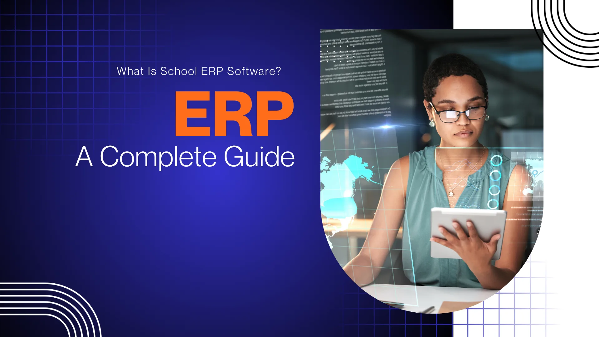 What Is School ERP Software? A Complete Guide