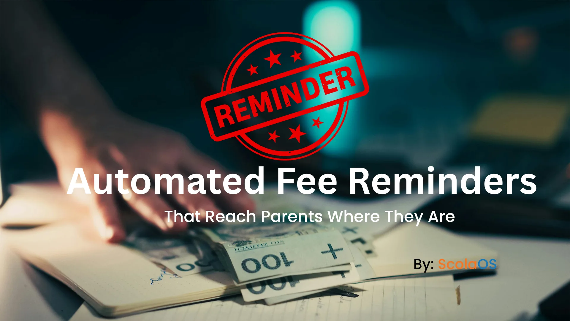 Automated Fee Reminders That Reach Parents Where They Are