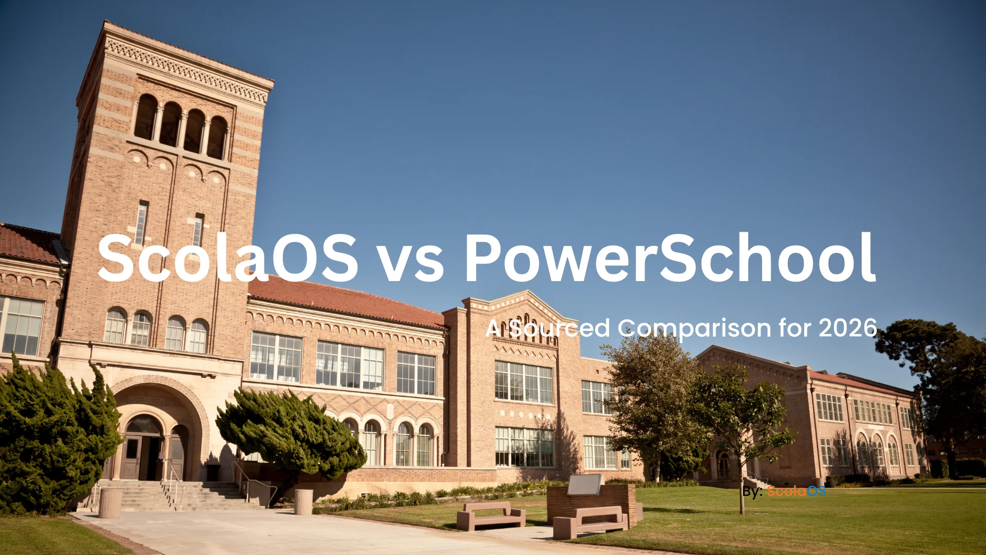 ScolaOS vs PowerSchool: A Sourced Comparison for 2026