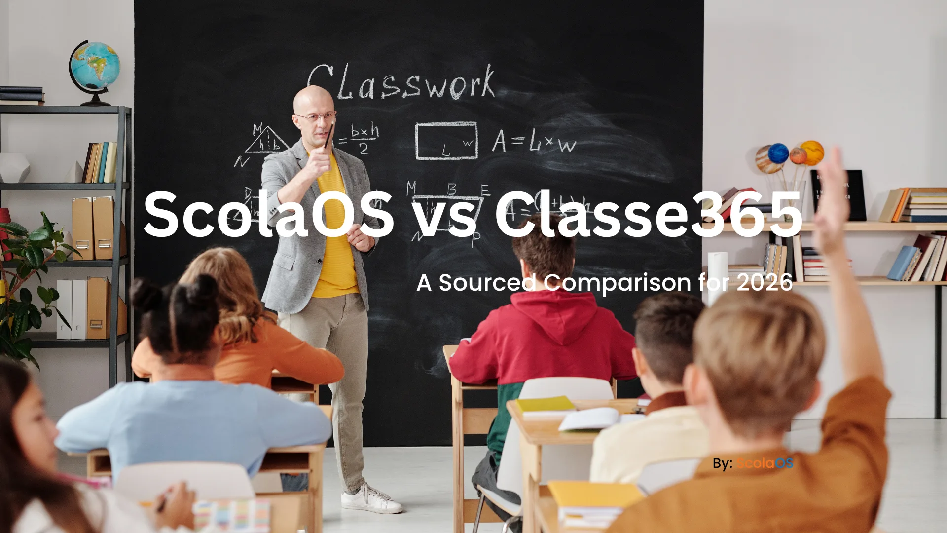 ScolaOS vs Classe365: A Sourced Comparison for 2026
